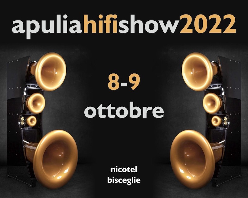 Apulia Hi Fi Show 2022: promossi in analogico, bocciati in digitale￼